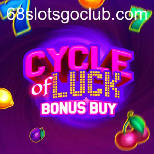 Discover the Thrills of CycleofLuckBonusBuy on 68slotsgo.club