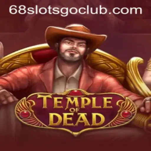 Unveiling the Mysteries of TempleofDead: A New Adventure Awaits at 68slotsgo.club