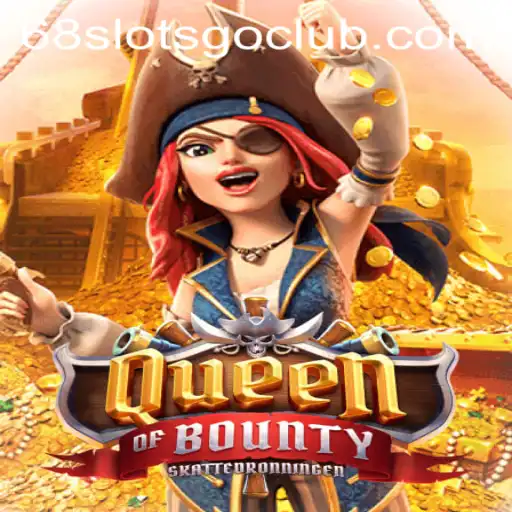 Exploring the Thrills of QueenofBounty at 68slotsgo.club